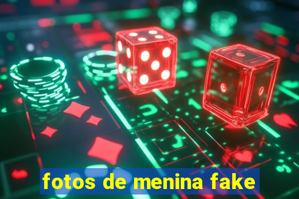 fotos de menina fake